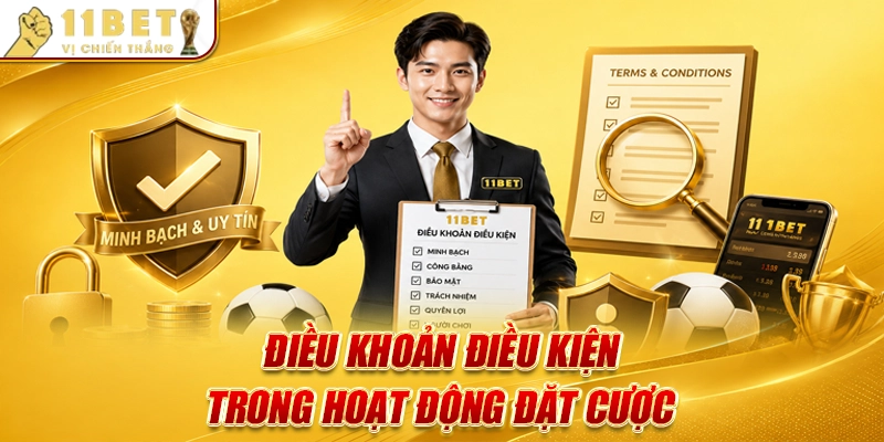 Điều khoản điều kiện trong hoạt động đặt cược