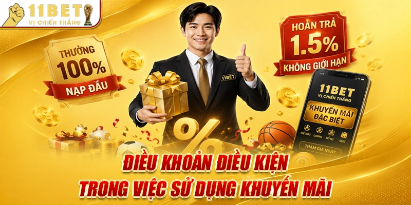 Điều khoản điều kiện trong việc sử dụng khuyến mãi